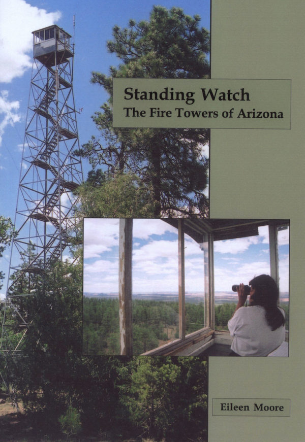 Standing Watch Fire towers of Arizona Book Cover